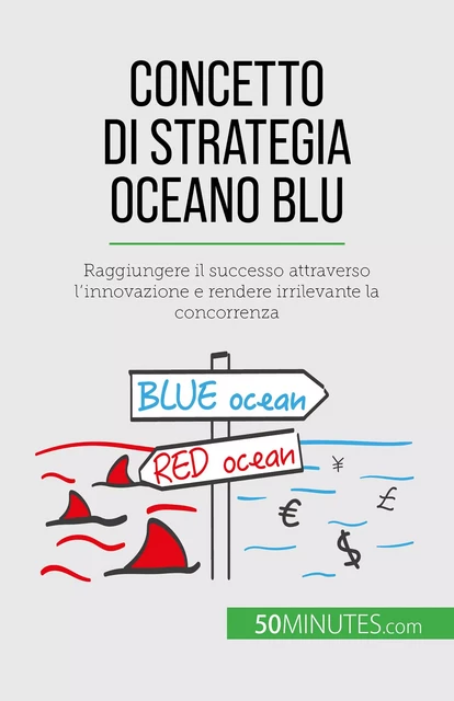 Concetto di Strategia Oceano Blu - Pierre Pichère - 50Minutes.com