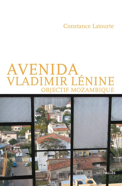 Avenida Vladimir Lénine - Constance Latourte - Intervalles