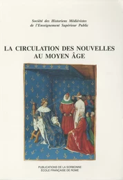 La circulation des nouvelles au Moyen Âge