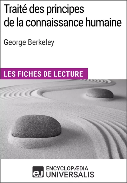 Traité des principes de la connaissance humaine de George Berkeley -  Encyclopaedia Universalis - Encyclopaedia Universalis