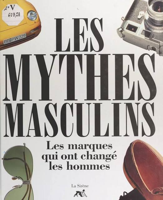 Les Mythes masculins du XXe siècle -  Collectif - FeniXX réédition numérique