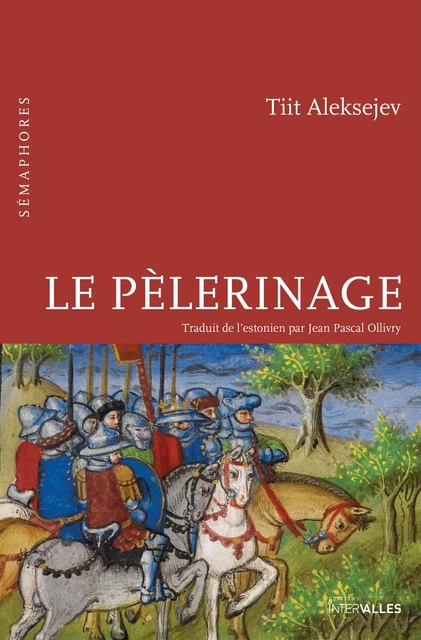 Le Pèlerinage - Tiit Aleksejev - Intervalles