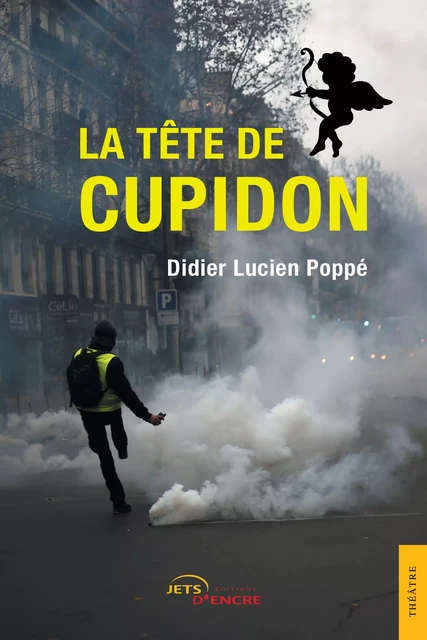 La Tête de Cupidon - Didier Lucien Poppé - Editions Jets d'Encre