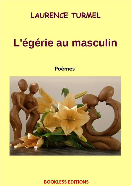 L'égérie au masculin - Laurence Turmel - Bookless-editions