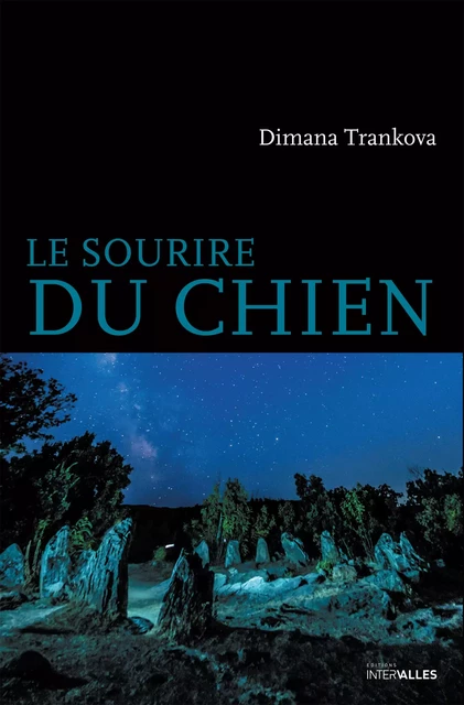 Le Sourire du chien - Dimana Trankova - Intervalles