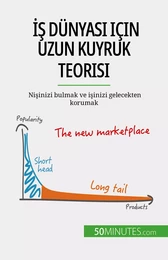 İş dünyası için uzun kuyruk teorisi