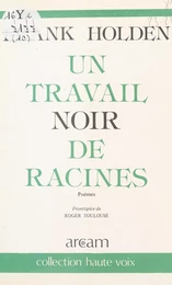 Un travail noir de racines