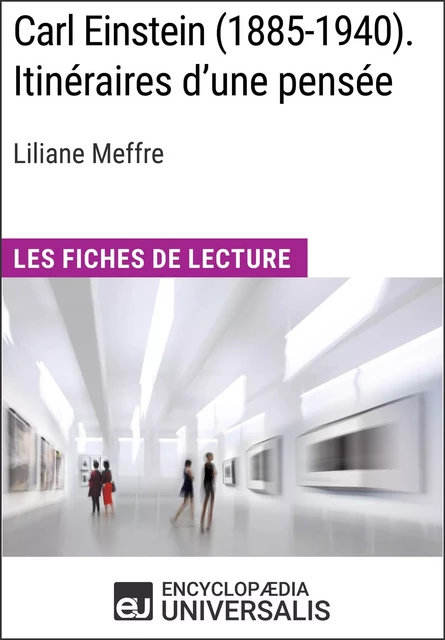 Carl Einstein (1885-1940). Itinéraires d'une pensée de Liliane Meffre -  Encyclopaedia Universalis - Encyclopaedia Universalis