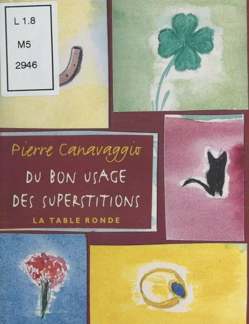 Du bon usage des superstitions - Pierre Canavaggio - FeniXX réédition numérique