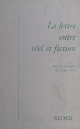 La Lettre entre réel et fiction