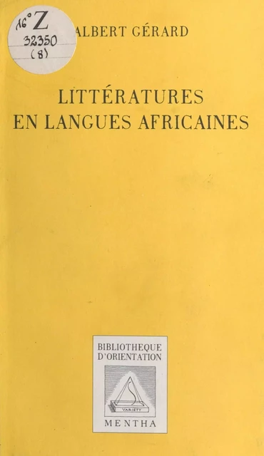 Littératures en langues africaines - Albert Stanislas Gérard - FeniXX réédition numérique