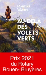 Au-delà des volets verts