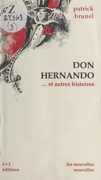 Don Hernando : Nouvelles pour le théâtre