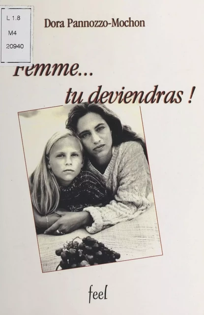 Femme, tu deviendras ! - Dora Pannozzo-Mochon - FeniXX réédition numérique