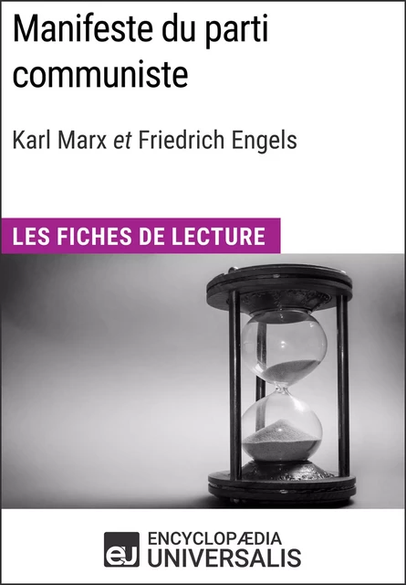 Manifeste du parti communiste de Karl Marx et Friedrich Engels -  Encyclopaedia Universalis - Encyclopaedia Universalis