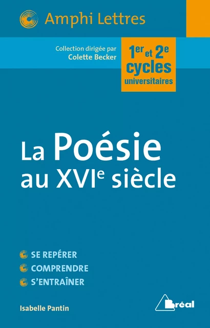 La Poésie au XVIe siècle - Colette Becker, Isabelle Pantin - Bréal