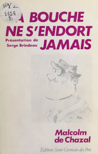 La bouche ne s'endort jamais - Malcolm de Chazal - FeniXX réédition numérique