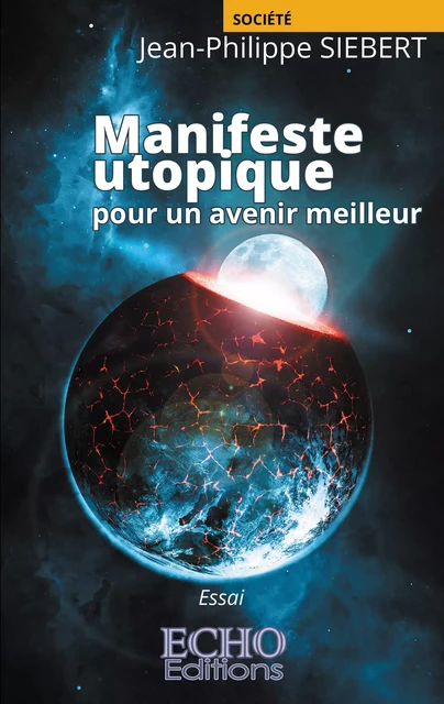 Manifeste utopique - Jean-Philippe Siebert - ECHO Editions