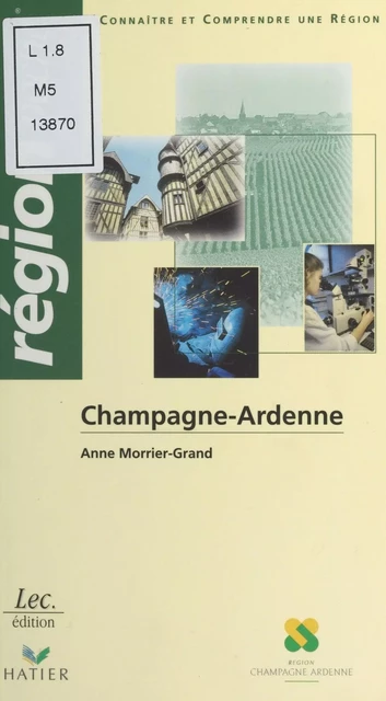 Champagne-Ardenne - Anne Morrier-Grand - FeniXX réédition numérique