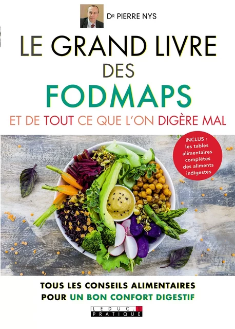 Le Grand Livre des fodmaps et de tout ce que l'on digère mal - Dr Pierre Nys - Éditions Leduc