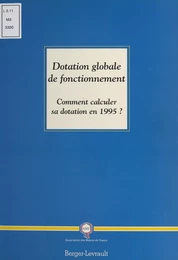 Dotation globale de fonctionnement : Comment calculer sa dotation en 1995 ?