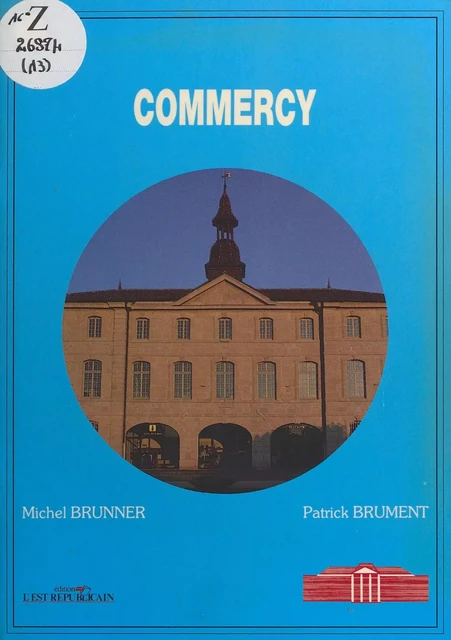 Commercy - Michel Brunner - FeniXX réédition numérique