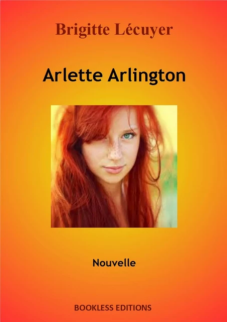 Arlette Arlington - Brigitte Lécuyer - Bookless-editions