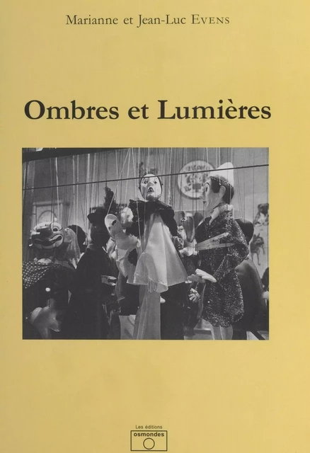 Ombres et Lumières - Marianne Evens, Jean-Luc Evens - FeniXX réédition numérique