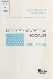 Des expérimentations sociales et des jeunes