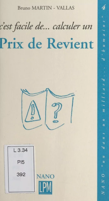 C'est facile de calculer un prix de revient - Bruno Martin-Vallas - FeniXX réédition numérique