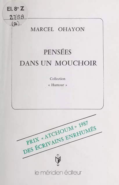 Pensées dans un mouchoir - Marcel Ohayon - FeniXX réédition numérique