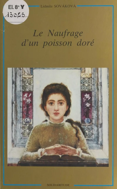 Le Naufrage d'un poisson doré - Lidmila Sovakova - FeniXX réédition numérique