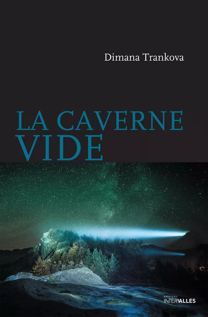 La Caverne vide - Dimana Trankova - Intervalles