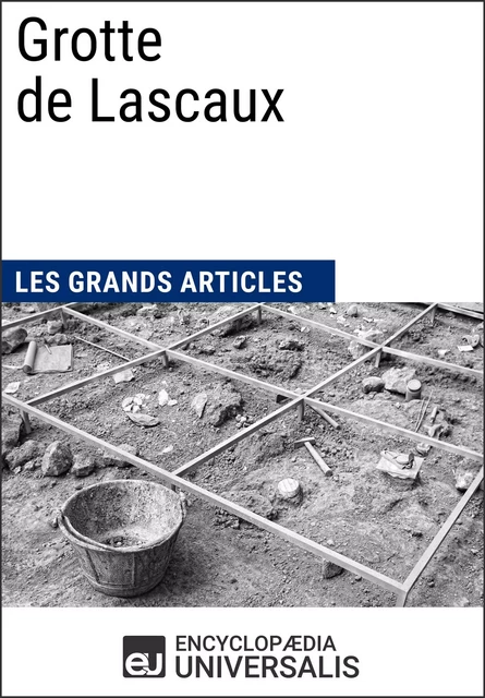 Grotte de Lascaux -  Encyclopaedia Universalis - Encyclopaedia Universalis