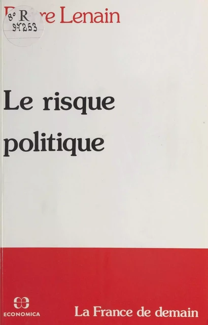 Le Risque politique - Pierre Lenain - FeniXX réédition numérique