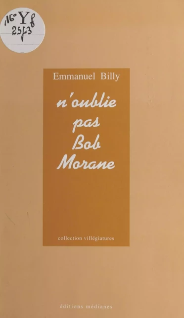 N'oublie pas Bob Morane - Emmanuel Billy - FeniXX réédition numérique