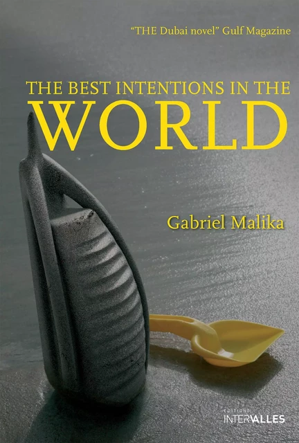 The Best Intentions in the World - Gabriel Malika - Intervalles