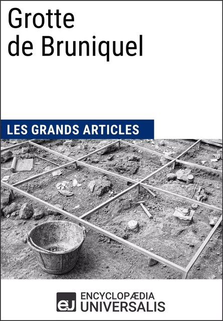 Grotte de Bruniquel -  Encyclopaedia Universalis - Encyclopaedia Universalis