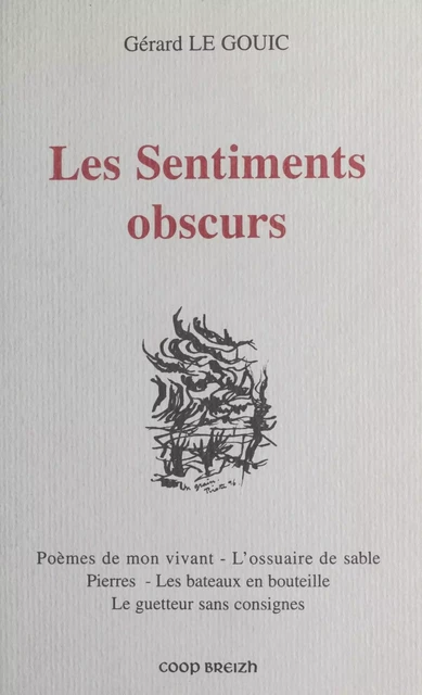 Les Sentiments obscurs - Gerard Le Gouic - FeniXX réédition numérique