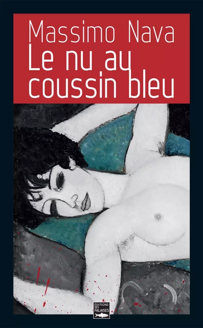 Le nu au coussin bleu - Massimo Nava - Falaises