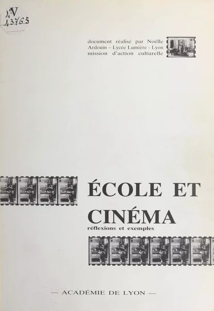 École et cinéma - Noëlle Ardouin - FeniXX réédition numérique