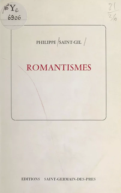 Romantismes - Philippe Saint-Gil - FeniXX réédition numérique