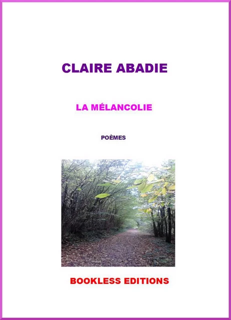 La Mélancolie - Claire Abadie - Bookless-editions