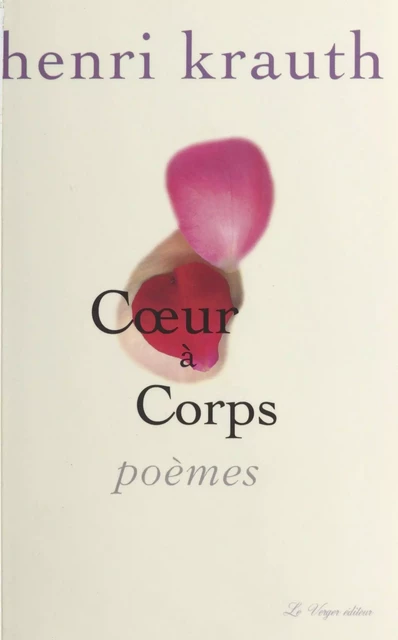 Cœur à corps - Henri Krauth - FeniXX réédition numérique