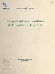 En pensant aux peintures d'Anne-Marie Jaccottet