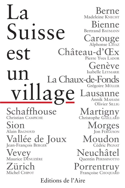 La Suisse est un village -  Collectif - Éditions de l'Aire