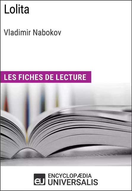 Lolita de Vladimir Nabokov -  Encyclopaedia Universalis - Encyclopaedia Universalis