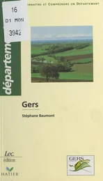 Gers : Connaître et comprendre un département