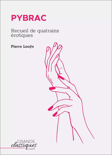 Pybrac - Pierre Louÿs - GrandsClassiques.com