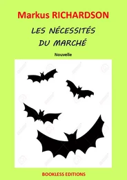 Les nécessités du marché